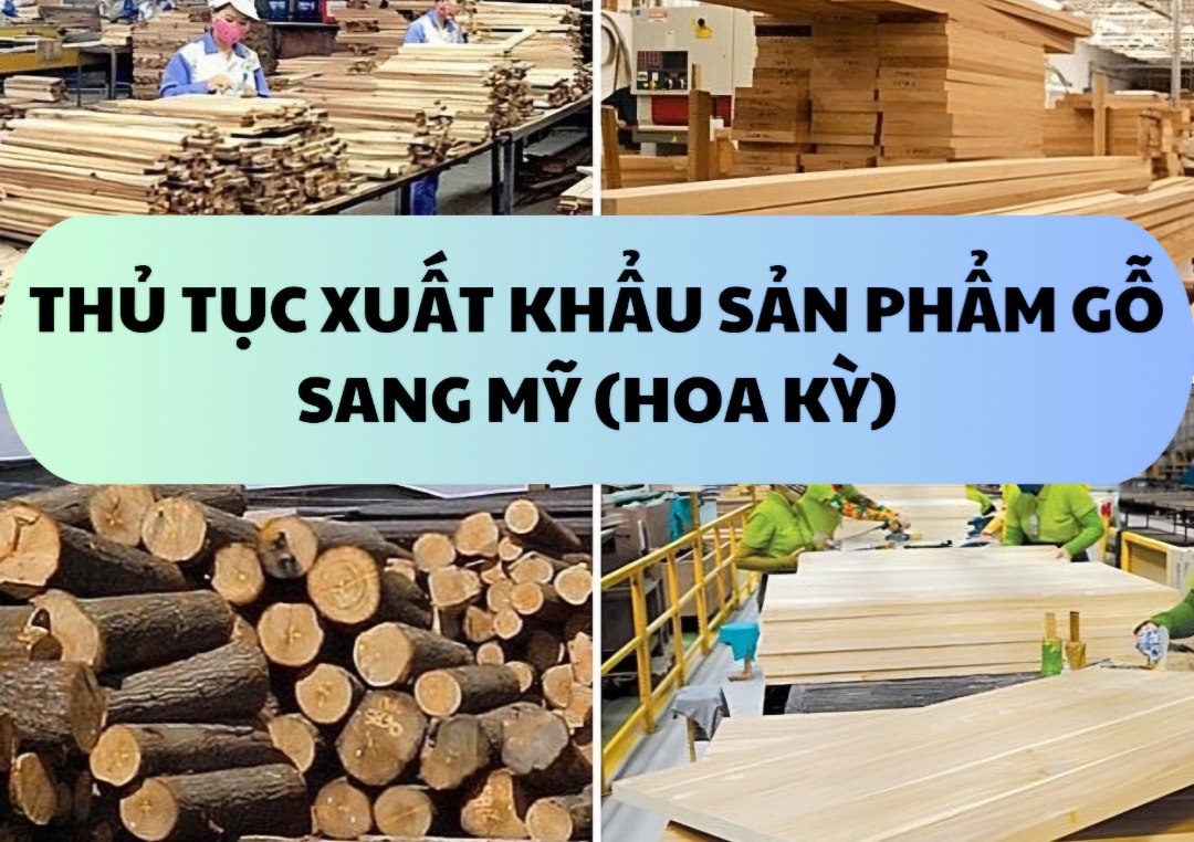 Hướng Dẫn Xuất Khẩu Gỗ & Sản Phẩm Từ Gỗ Sang Mỹ & Châu Âu – Chi Tiết Từ A-Z
